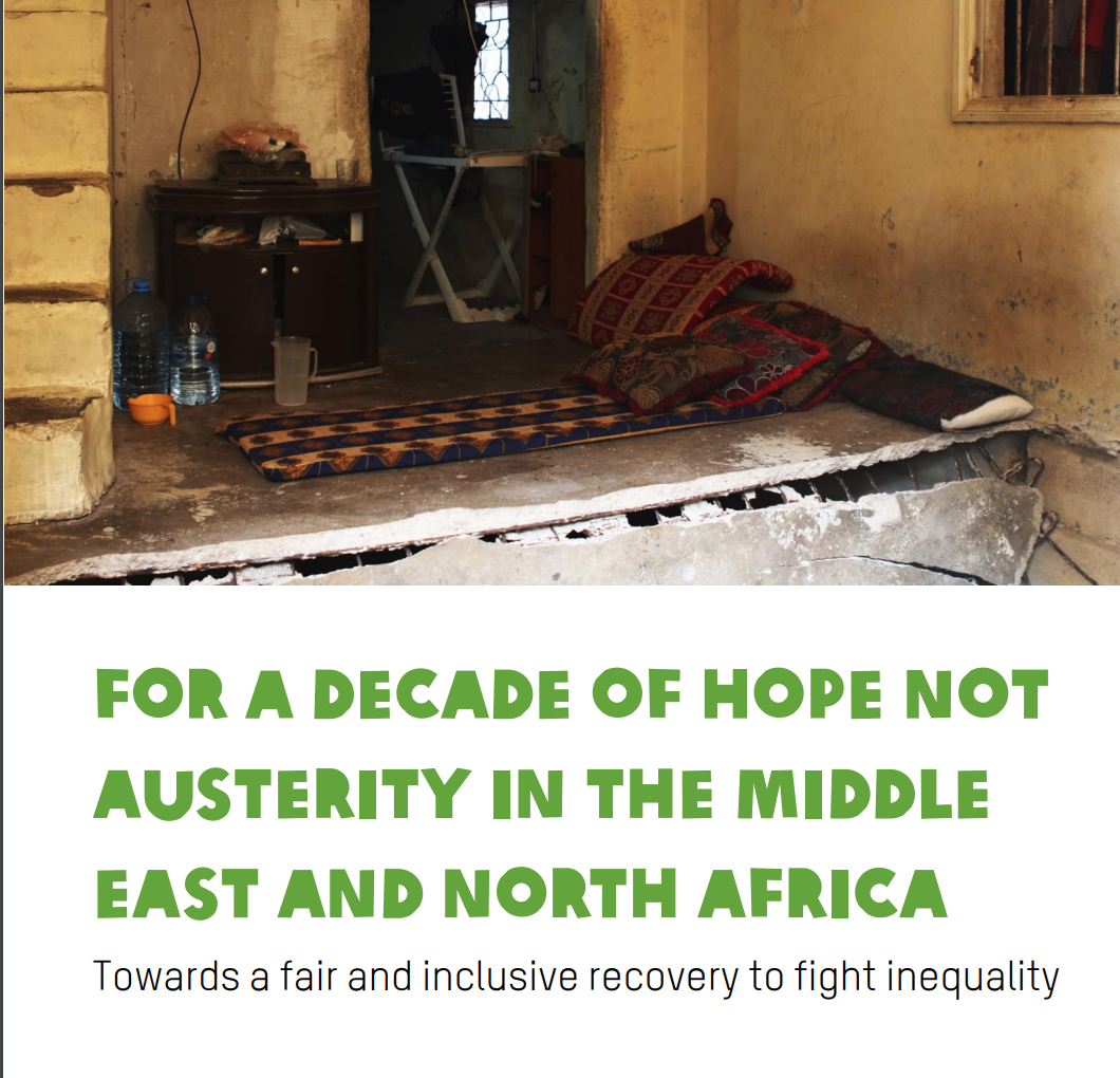 For a decade of hope nor austerity in the middle East and North Africa report